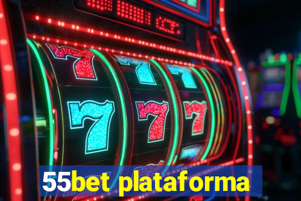 55bet plataforma